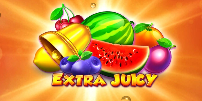 Dapatkan Jackpot Besar Lewat Cara Main Slot Extra Juicy Ini