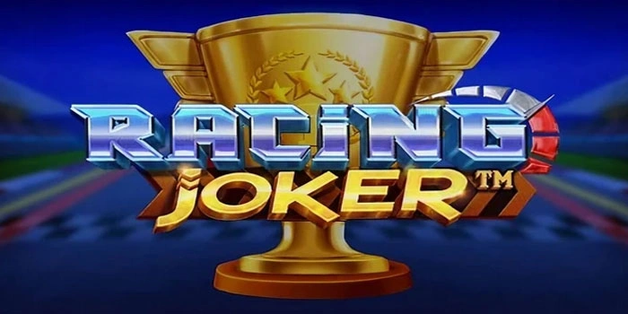 Cara Memaksimalkan Peluang Menang Slot Joker Race