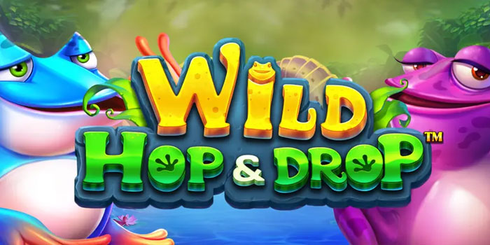Strategi Cerdas Menang Besar di Slot Wild Hop & Drop