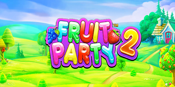 Rahasia Gacor Bermain Slot Fruit Party 2