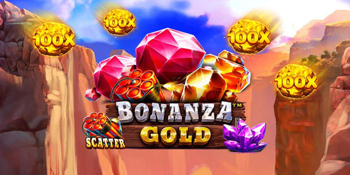 Cara Jitu Mendapatkan Bonus di Slot Bonanza Gold