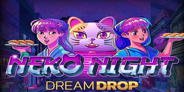 Strategi Pemilihan Spin di Slot Neko Night Dream Drop