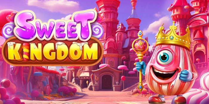 Ledakan Kemenangan Di Slot Sweet Kingdom