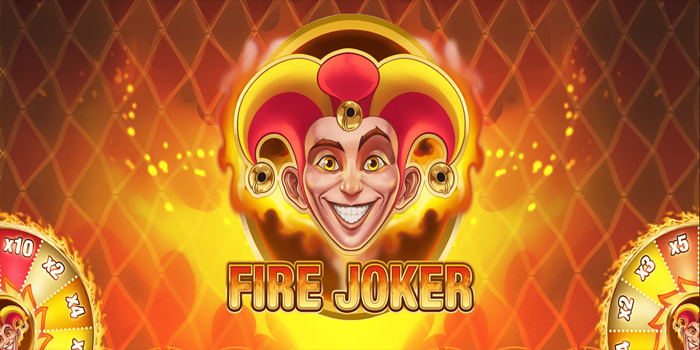 Membaca Pola Fitur Bonus Di Slot Fire Joker